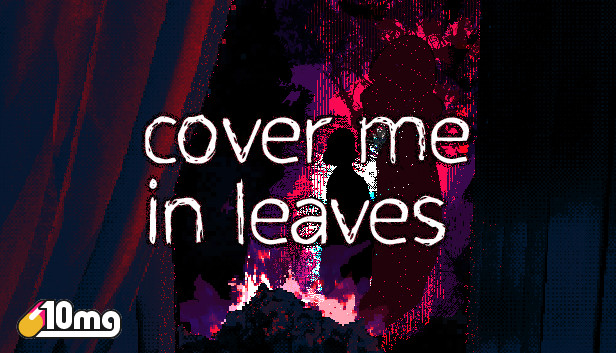 Cover me in leaves