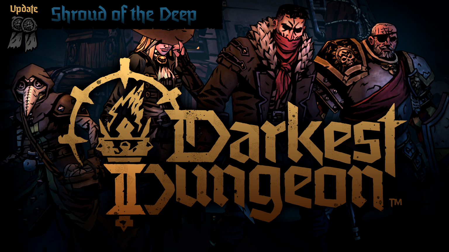 Darkest Dungeon 2 : Shroud of the Deep Update